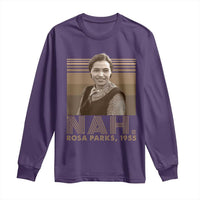 Rosa Parks Quote Long Sleeve Shirt Nah 1955 Melanin Black History Month