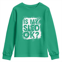 Funny Snowmobile Youth Sweatshirt Is My Sled Ok Winter Sport Snowmobile Track - Wonder Print Shop