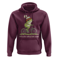 Off To Be Radical Left Scum Hoodie Funny Frog Resistance