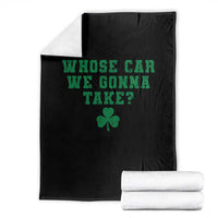 Funny Whose Car We Gonna Take Meme Shamrock Throw Blanket