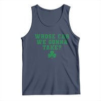 Funny Whose Car We Gonna Take Meme Shamrock Tank Top