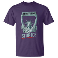 Be Pretti Good Stop Ice T Shirt Statue Of Liberty Minneapolis Protest