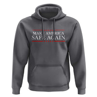Make America Safe Again Hoodie Funny US Patriotic 4th of July