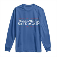 Make America Safe Again Long Sleeve Shirt Funny US Patriotic 4th of July