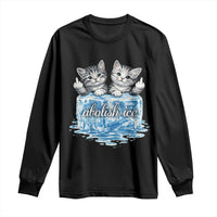 Abolish Ice Long Sleeve Shirt Cute Cat Melting Ice Pro Immigrant