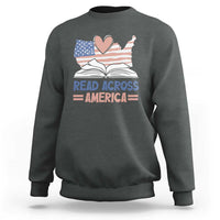 Funny National Reading Month Books Readers Sweatshirt Reading Across America Teacher American Flag