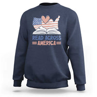 Funny National Reading Month Books Readers Sweatshirt Reading Across America Teacher American Flag