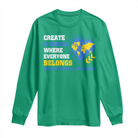 Down Syndrome Awareness Long Sleeve Shirt Create A World Where Everyone Belongs Heart