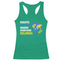 Down Syndrome Awareness Racerback Tank Top Create A World Where Everyone Belongs Heart