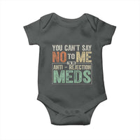Transplant Survivor Baby Onesie You Can't Say No To Me I'm On Anti Rejection Meds