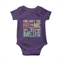 Transplant Survivor Baby Onesie You Can't Say No To Me I'm On Anti Rejection Meds