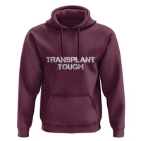 Transplant Tough Hoodie Kidney Recipient Donor Organ Surgery