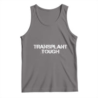 Transplant Tough Tank Top Kidney Recipient Donor Organ Surgery