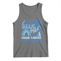 I Wear Blue For Colon Cancer Awareness Tank Top Rainbow Dark Blue Ribbon