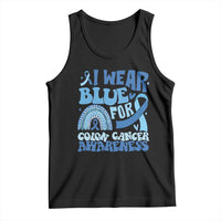 I Wear Blue For Colon Cancer Awareness Tank Top Rainbow Dark Blue Ribbon