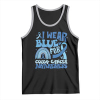 I Wear Blue For Colon Cancer Awareness Tank Top Rainbow Dark Blue Ribbon