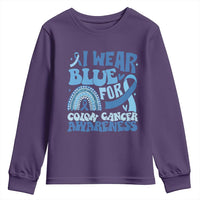 I Wear Blue For Colon Cancer Awareness Youth Sweatshirt Rainbow Dark Blue Ribbon