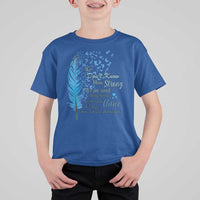 Colon Cancer Awareness T Shirt For Kid We Don't Know How Strong We Are Until Being Strong Feathers