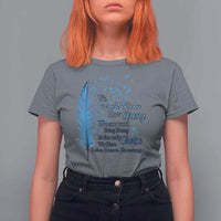 Colon Cancer Awareness T Shirt For Women We Don't Know How Strong We Are Until Being Strong Feathers