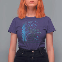Colon Cancer Awareness T Shirt For Women We Don't Know How Strong We Are Until Being Strong Feathers