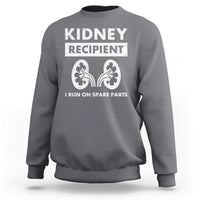 Kidney Recipient Run On Spare Parts Sweatshirt Matching Recovery