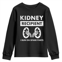 Kidney Recipient Run On Spare Parts Youth Sweatshirt Matching Recovery