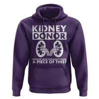 Kidney Donor Because Who Wouldn't Want A Piece Of This Hoodie Matching Surgery Recovery