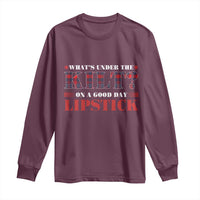 Funny Scottish Pride Long Sleeve Shirt What's Under The Kilt On A Good Day Lipstick Tartan