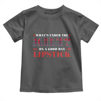 Funny Scottish Pride Toddler T Shirt What's Under The Kilt On A Good Day Lipstick Tartan
