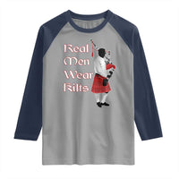 Funny Scottish Pride Raglan Shirt Real Men Wear Kits Tartan Bagpipe