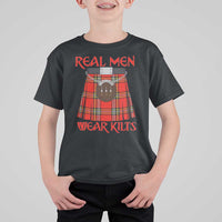 Funny Real Men Wear Kilts T Shirt For Kid Scottish Pride