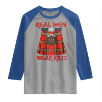 Funny Real Men Wear Kilts Raglan Shirt Scottish Pride