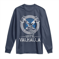 Funny Scottish Viking Long Sleeve Shirt Until Valhalla Vintage Scottish Flag Skull