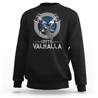 Funny Scottish Viking Sweatshirt Until Valhalla Vintage Scottish Flag Skull