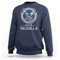 Funny Scottish Viking Sweatshirt Until Valhalla Vintage Scottish Flag Skull