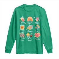 Choose Love Over Hate Fear Over And Over Again Long Sleeve Shirt Floral Inspirational Peace - Wonder Print Shop
