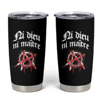 Ni Dieu Ni Matre No God No Masters Tumbler Cup Anarchy Symbol