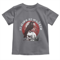 Ni Dieu Ni Matre No God No Masters Toddler T Shirt Raven Skull