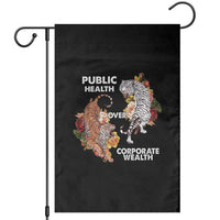 Public Health Over Corporate Wealth Garden Flag Social Justice Tiger - Wonder Print Shop