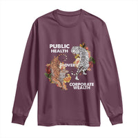 Public Health Over Corporate Wealth Long Sleeve Shirt Social Justice Tiger