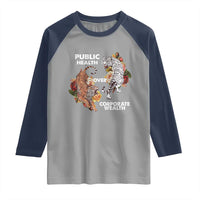 Public Health Over Corporate Wealth Raglan Shirt Social Justice Tiger