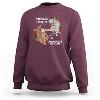 Public Health Over Corporate Wealth Sweatshirt Social Justice Tiger