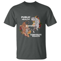 Public Health Over Corporate Wealth T Shirt Social Justice Tiger