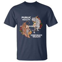 Public Health Over Corporate Wealth T Shirt Social Justice Tiger