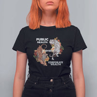 Public Health Over Corporate Wealth T Shirt For Women Social Justice Tiger