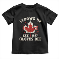 Elbows Up Canada EST 1867 Toddler T Shirt Proud Canadian Maple Leaf