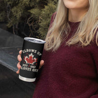Elbows Up Canada EST 1867 Tumbler Cup Proud Canadian Maple Leaf