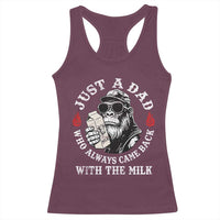 Just A Dad Who Always Came Back With The Milk Funny Bigfoot Father's Day Racerback Tank Top