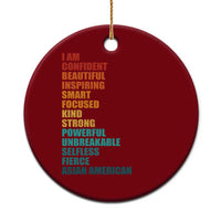 I Am Confident Beautiful Inspiring Asian American Ceramic Ornament AAPI Heritage Month