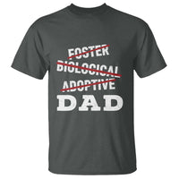 Funny Biological Adoptive Foster Dad T Shirt Fathers Day - Wonder Print Shop